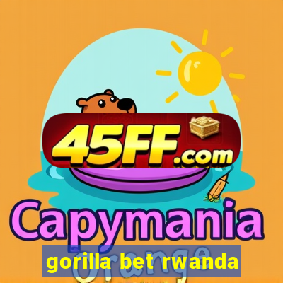 gorilla bet rwanda
